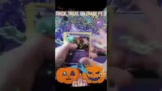 Trick, treat, or trade pt. 3