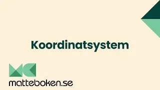 Koordinatsystem - Funktioner - Matte 1
