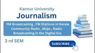 FM Broadcasting | FM Stations in Kerala | Community Radio | Mojo | Radio Broadcasting in Digital Era
