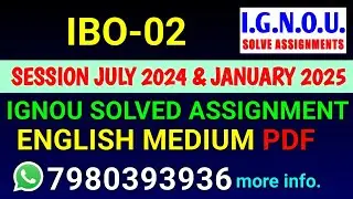IBO 2 Solved Assignment 2024-25 English, IBO 2 Solved Assignment 24-25, IBO-02 Assignment