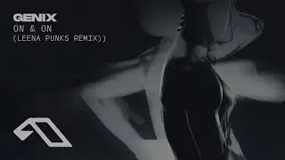 Genix - On & On (Leena Punks Remix)