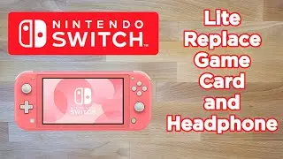 Nintendo Switch Lite - How to Replace Game Card Slot and Headphone Jack