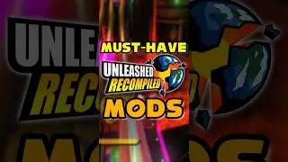 MUST HAVE Sonic Unleashed Recompiled Mods