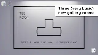 Three new virtual gallery rooms for making flexible layouts