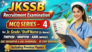 Part-4 JKSSB 2026 important MCQs Series | JKSSB Nursing Exam Preparation | Jr. Nurse | FMPHW | ANM