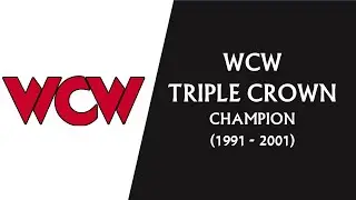 Every WCW Triple Crown Champion (1991 -2001)