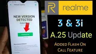 Realme 3 & 3i New ColorOS 6 A.25 Update - Added Flash On Call Feature!