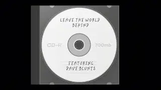 YAGE - LEAVE THE WORLD BEHIND (FT DAVE BLUNTS)