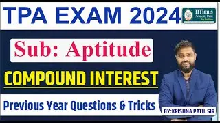 Town planning Assistant | TPA Exam 2024 | Aptitude | COMPOUND INTEREST L 01 | IITian's Academy Pune