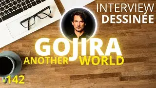 Another World raconté par GOJIRA - UCLA 142