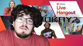 Stadia Live Hangout Reaction: In the Right Direction, but Still Not There