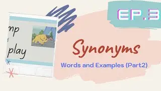 Synonyms l Words and Examples (part2)