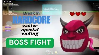 Break In👾 - Easter Special Episode | DEVILED EGG ENDING (HARDCORE MODE) BOSS FIGHT⚠️