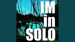 Im in solo