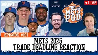 Reaction to the Mets 2025 MLB Trade Deadline moves | The Mets Pod | SNY