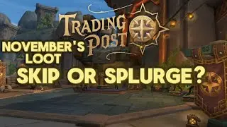Trading Post November Loot Review &ndash; What&rsquo;s Worth Your Coins?