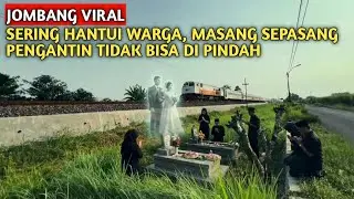 VIRAL‼️MAKAM SEPASANG PENGANTIN TIDAK BISA DI PISNDAH DI BAWAH REEL KERETA API