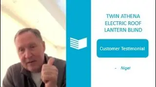 Nigel I Twin Athena electric roof blind I Customer Testimonial