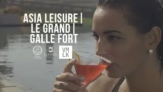 Asia Leisure | Le Grand | Galle Fort