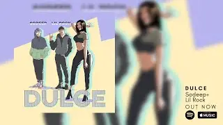 YerSo feat. Lil Rock Look - Dulce (Official Lyric Video)