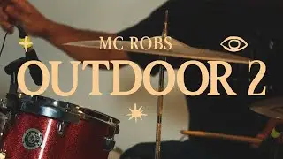 MC Robs - Outdoor 2 [Faixa 7 - &Uacute;NICO]
