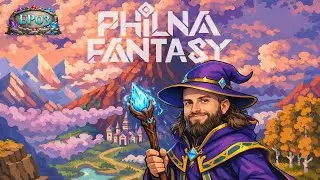 Philna Fantasy | Mago | EP.03 &ndash; Avan&ccedil;ando na Hist&oacute;ria