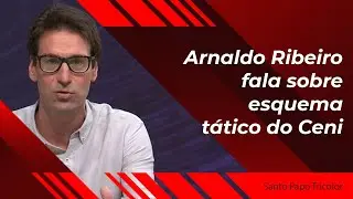 Arnaldo Ribeiro fala sobre esquema tático do Ceni