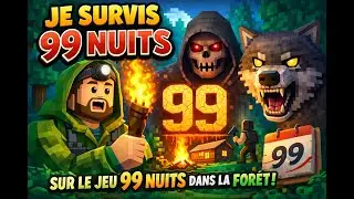 Je survis 99nuits.  (99 nuits dans la for&ecirc;t)