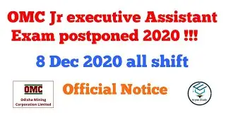 OMC Junior Executive assistance Exam postponed of 8 Dec 2020 all shift@OMC Exam 2020 !!!#OMC