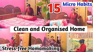 💁&zwj;♀️15 Smart Habits to get Clean & Organised Home🏠/Smart Homemaking Tips / Stress-free Homemaking