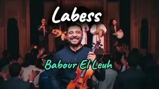 Labess -Babour El Leuh [STYLE CHAABI] Marocain -‪@labessmusic #music  #labessentials  #chaabi