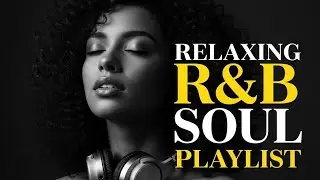 Sad Chill R&B Playlist for Emotional Reset | SZA, H.E.R. 🌧️