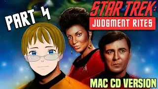 It's Time For This Star Trek Series Finale! [Star Trek: Judgment Rites, Part 4, Mac CD]