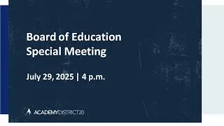 July 29, 2025 Special Board Meeting