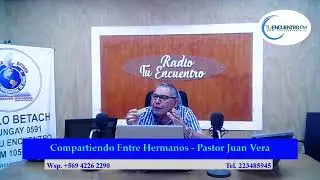 Compartiendo Entre Hermanos - Pastor Juan Vera