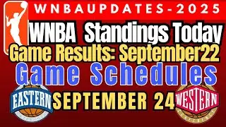 WNBA STANDING НА СЕГОДНЯШНИЙ ДЕНЬ | 22 сентября 2025 г. | РАСПИСАНИЕ WNBA #wnbaupdates #wnba2025 ...