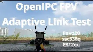 OpenIPC FPV #13-1 Adaptive Link Test | ssc338q x Pavo20 | MSPOSD | MacGS x Radxa zero 3W | 720p90