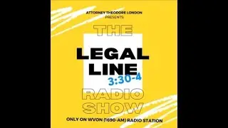 330 Focus with Attorney Ted London, The Legal Line Show