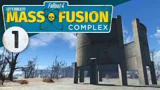 ДАВАЙТЕ ПОСТРОИМ! - Mass Fusion Complex - часть 1 - (Fallout 4/PS4/MODS)