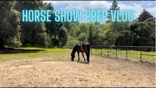 Horse Show Prep Vlog: Get Ready For A Horse Show With Me
