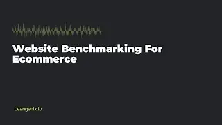 Website Benchmarking For Ecommerce