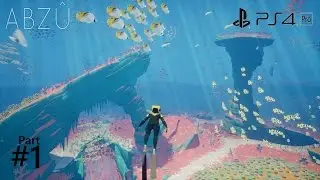 Abzu - Part 1 Walkthrough [PS4 Pro]