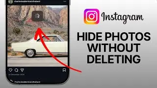How To Hide Photos On Instagram Without Deleting Them