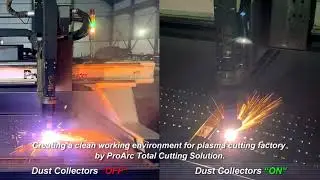 ProArc creates a clean working environment for plasma cutting factory