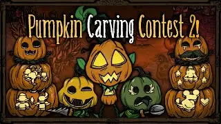 We Hosted A Pumpkin Carving Event! (2025 Edition!) [Don't Starve Together]