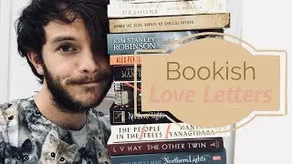 Bookish Love Letters: Recent Reads and Acquisitions