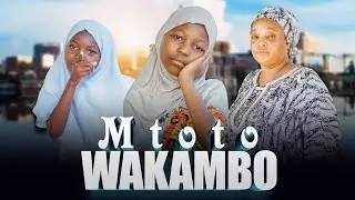 MTOTO WA KAMBO episode 20/ Africa movie Swahili full HD 