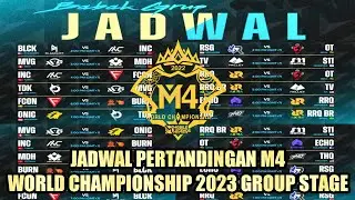 JADWAL PERTANDINGAN M4 WORLD CHAMPIONSHIP 2023 GROUP STAGE