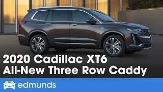 2020 Cadillac XT6 First Look | Caddy's New Three-Row Crossover | Edmunds