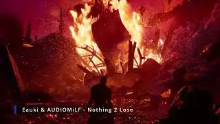 Eauki & AUDIOMiLF - Nothing 2 Lose #motivation #music